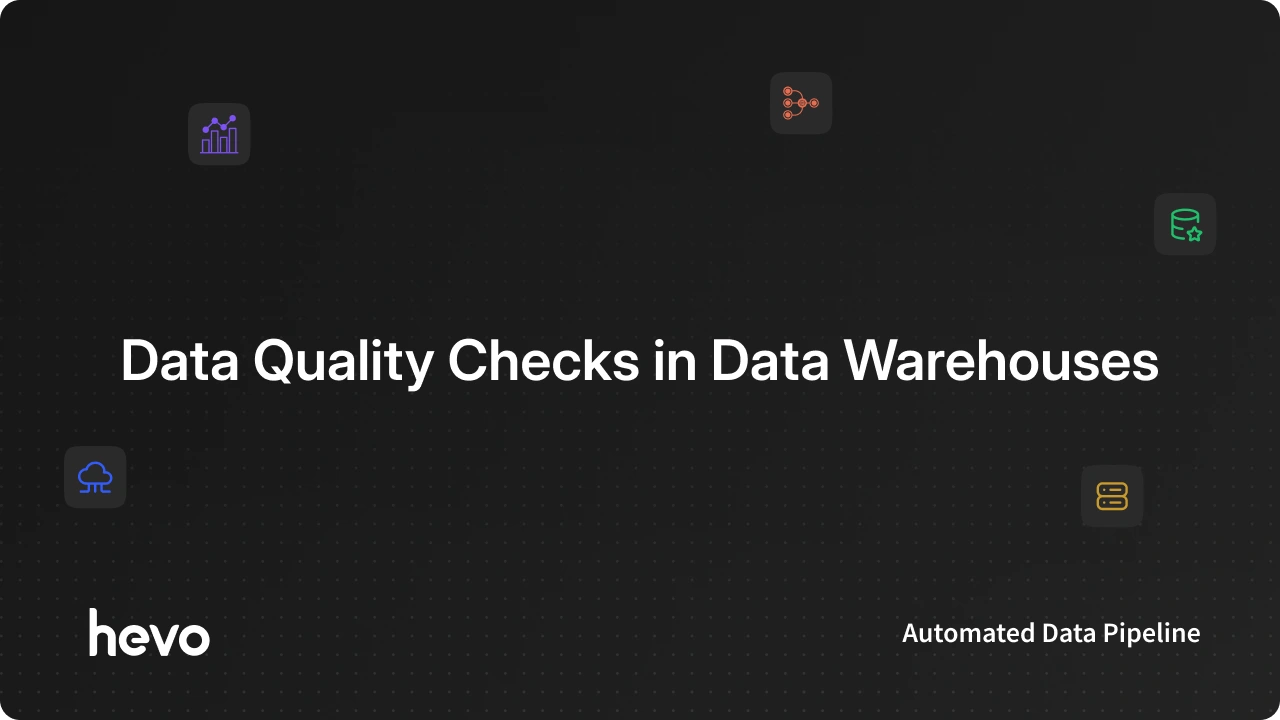 1192 Data When(& How) Should You Perform Data Quality Checks in Data Warehouses?