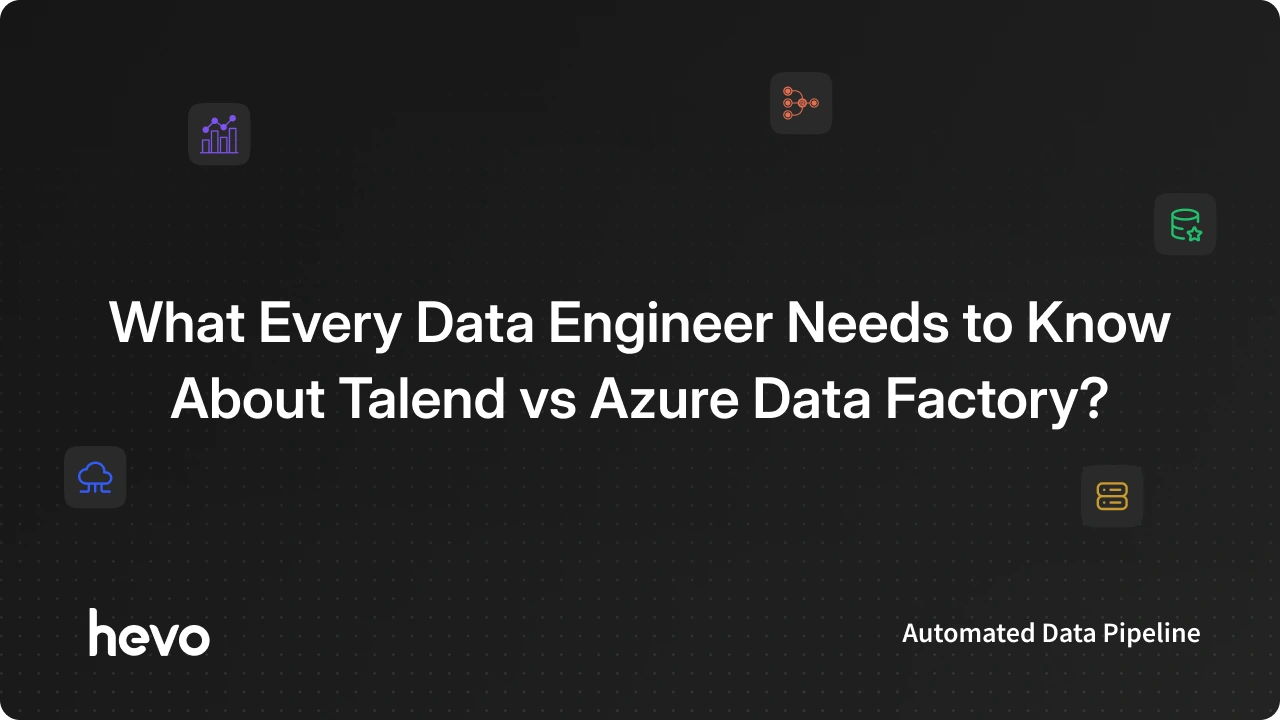 Talend vs Azure Data Factory - ETL Tools Compared