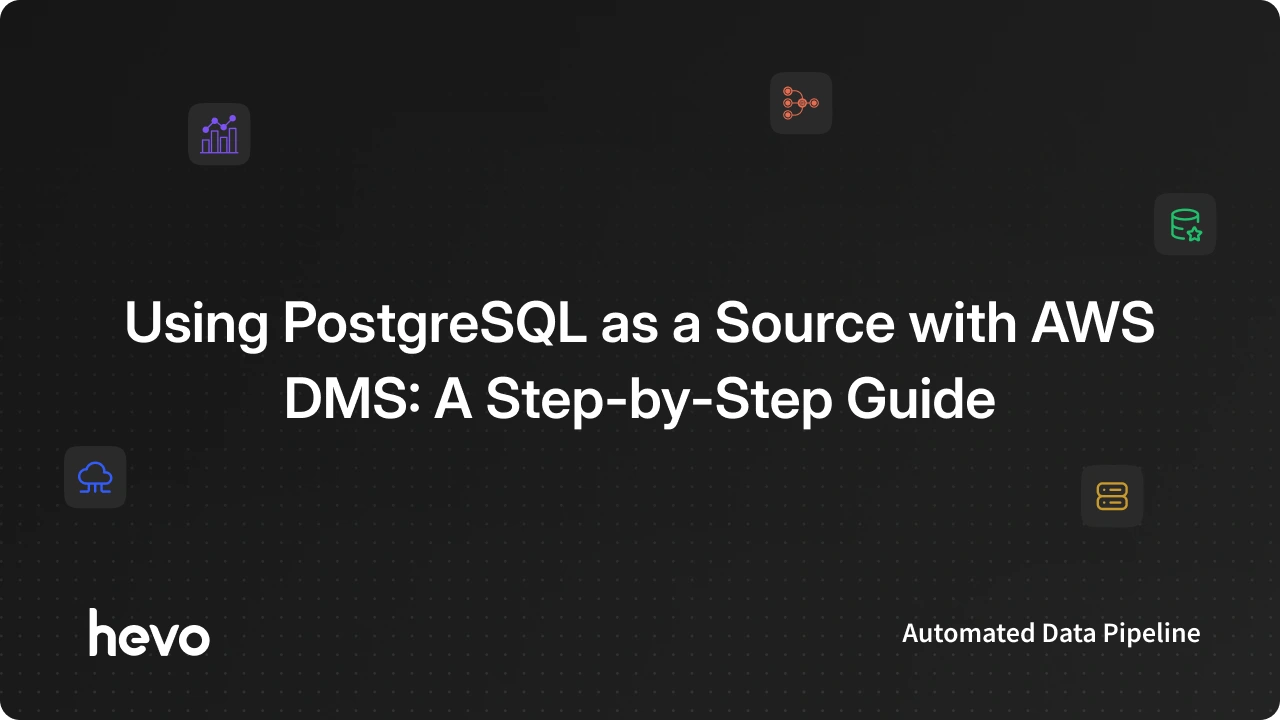 How to Use PostgreSQL database as an AWS DMS Postgres source