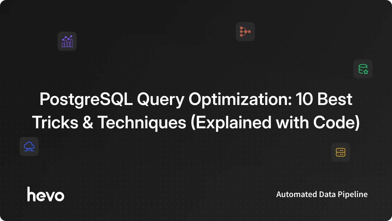 Query In Postgresql PostgreSQL Query Optimization: Top Tricks & Techniques