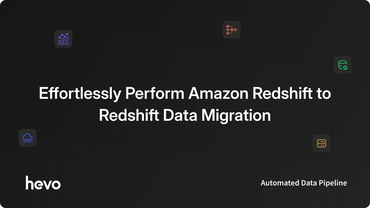 How to move data from Redshift to Redshift | Hevo