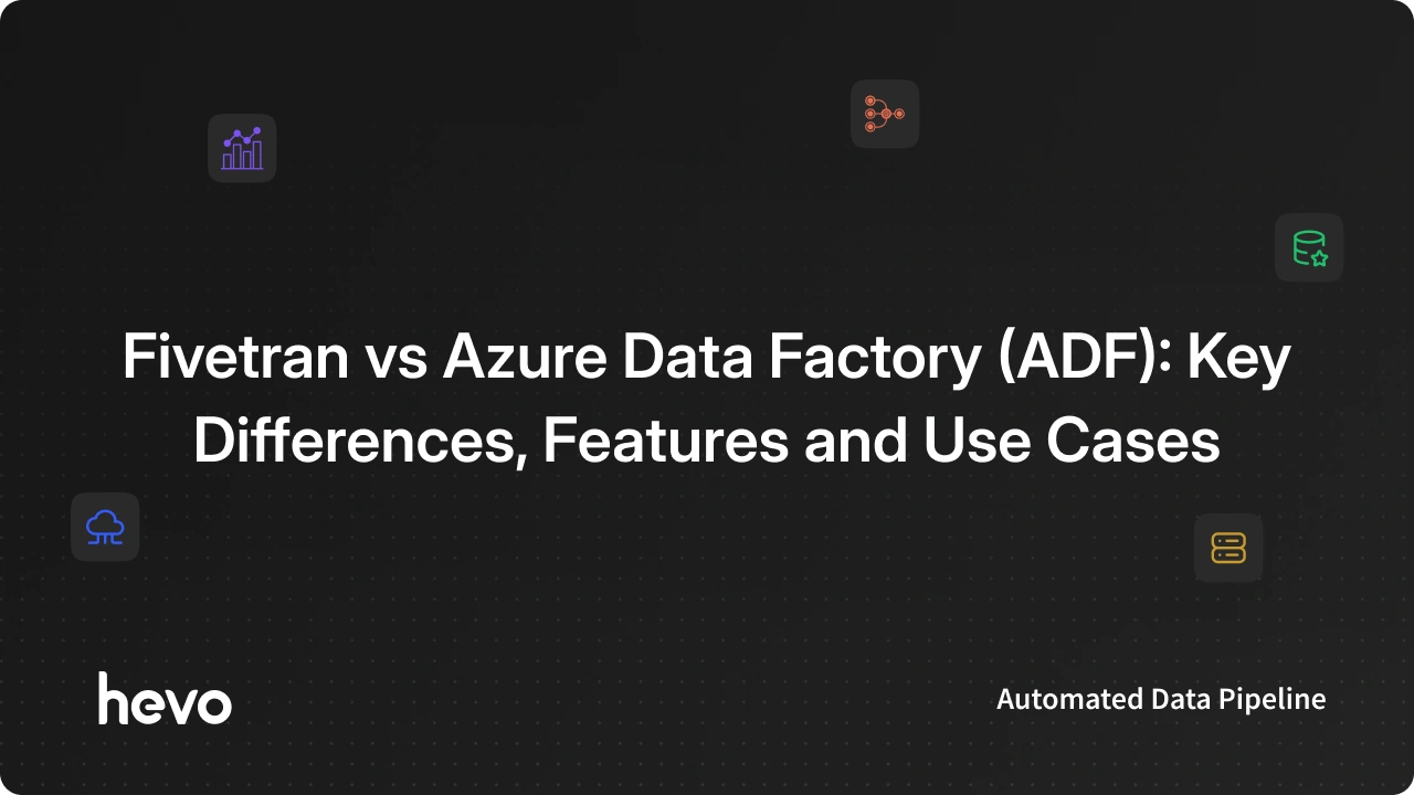 Fivetran vs ADF Which ETL Tool Wins in 2026?