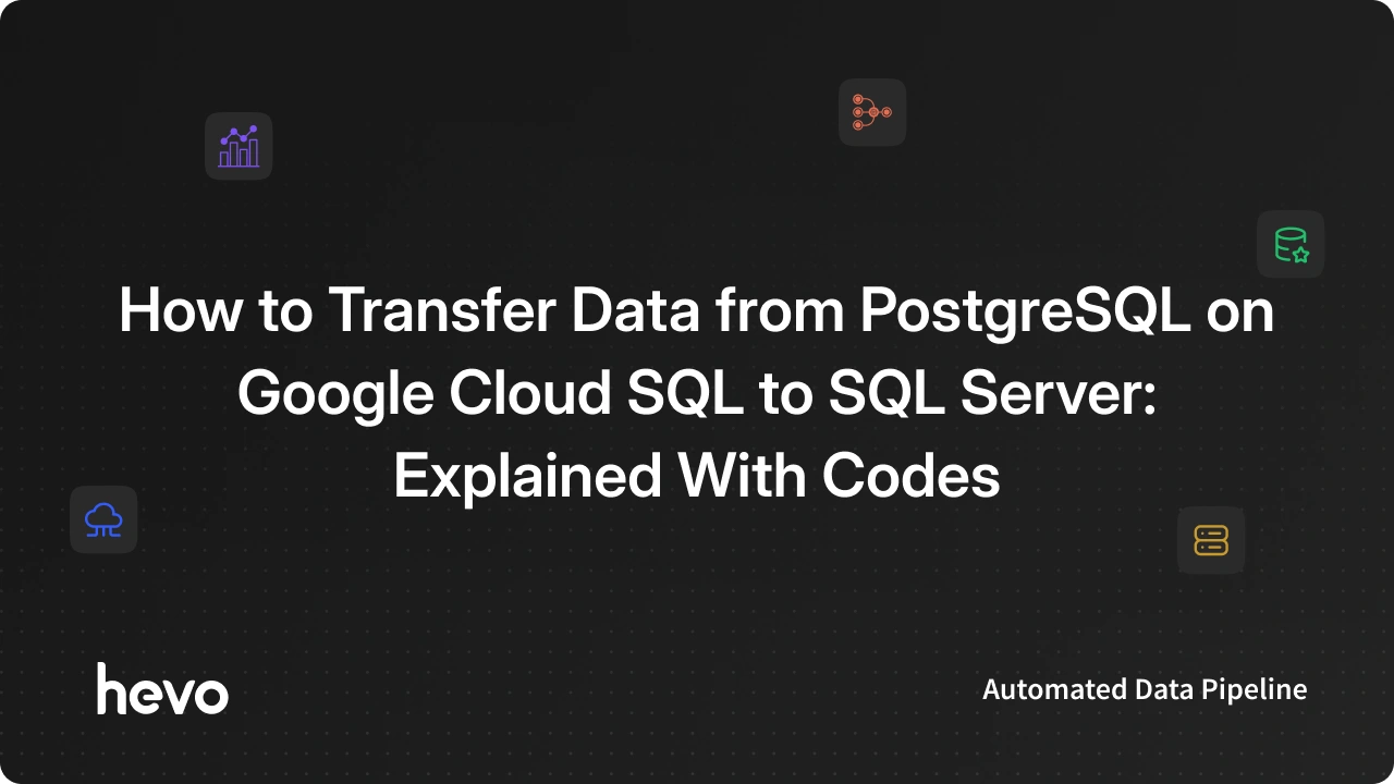 PostgreSQL on Google Cloud SQL to SQL Server (step-by-step)