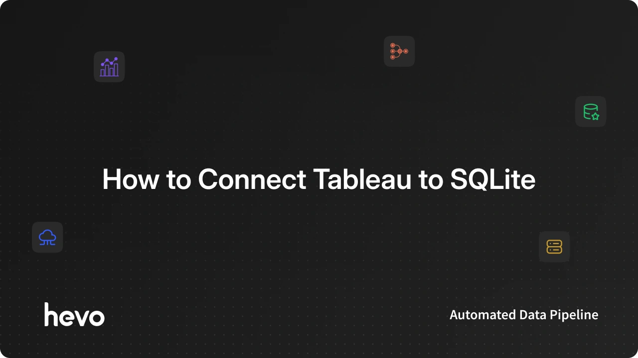 How to perform Tableau SQLite Integration?
