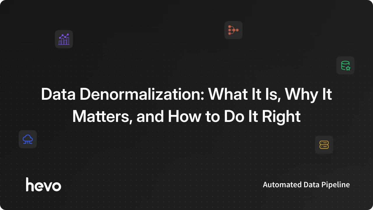 Data Denormalization: Definition and Best Practices