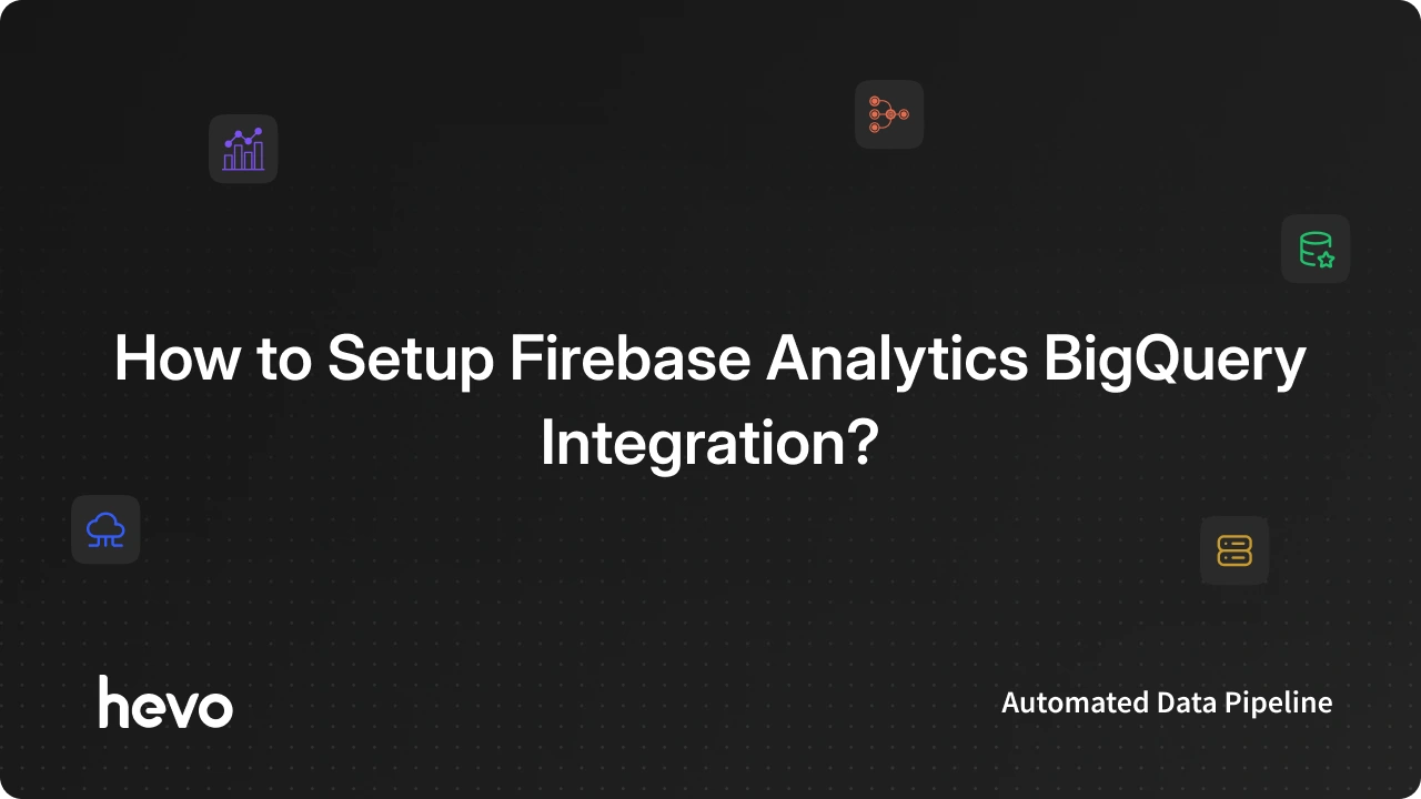 How to Setup Firebase Analytics BigQuery Integration?