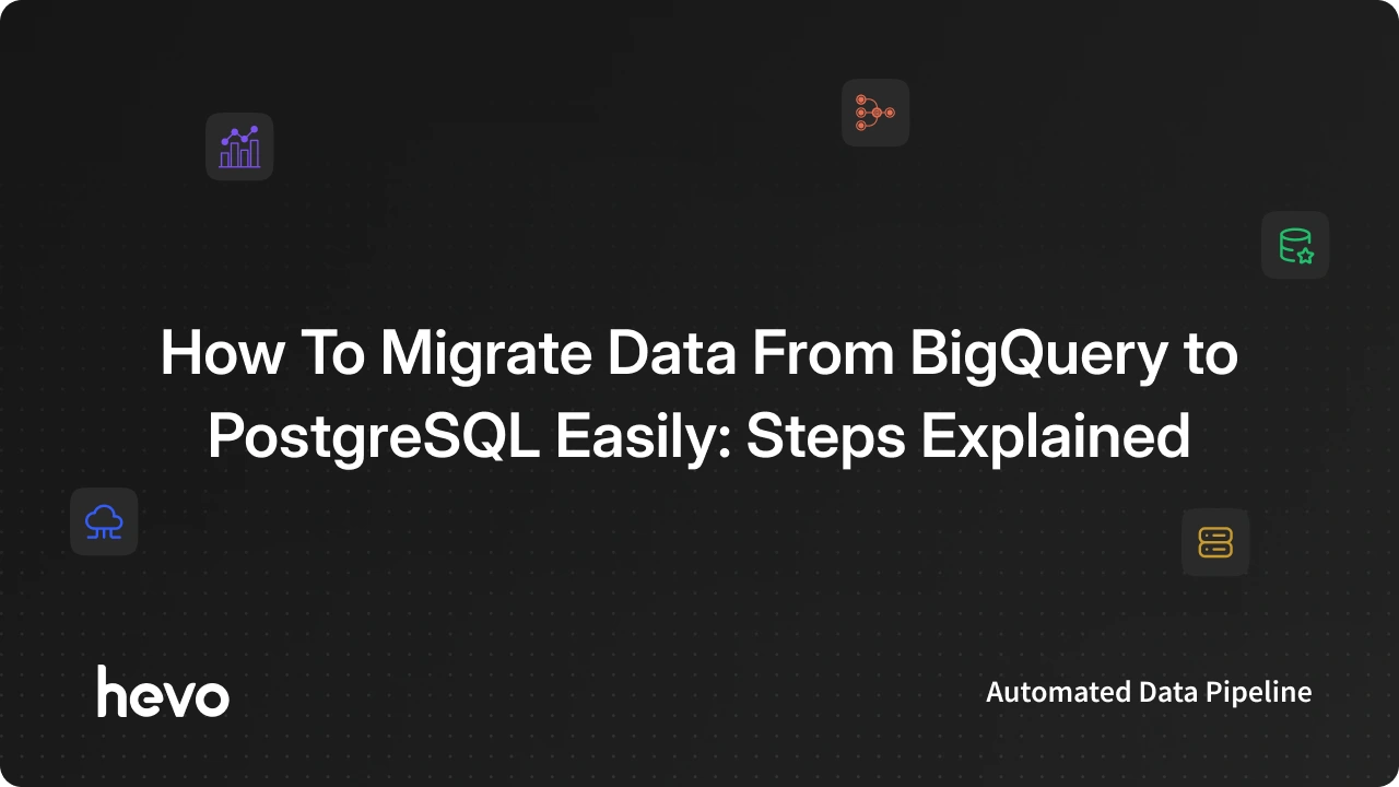 How To Load Data From BigQuery to PostgreSQL Easily?