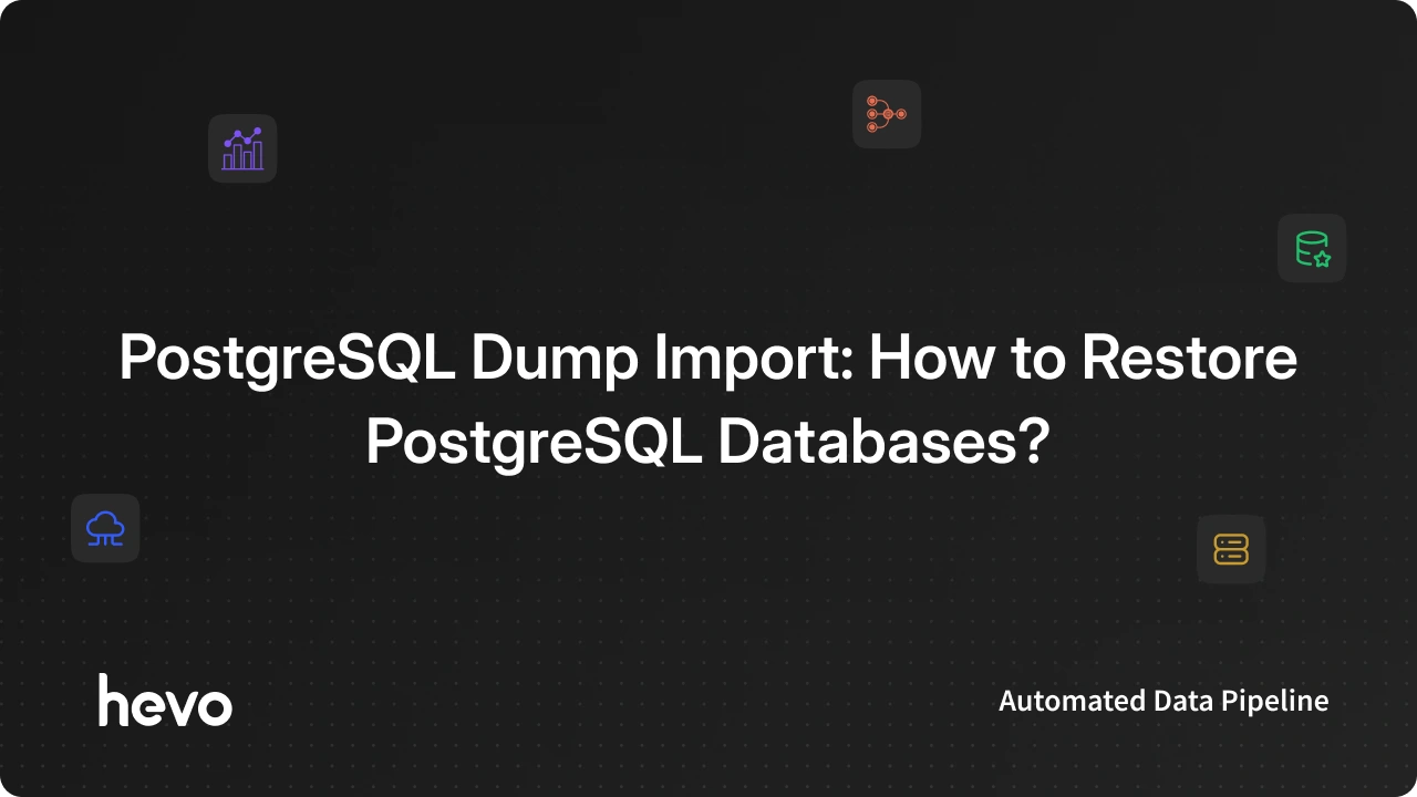 PostgreSQL Dump Import: How to Restore PostgreSQL Databases?