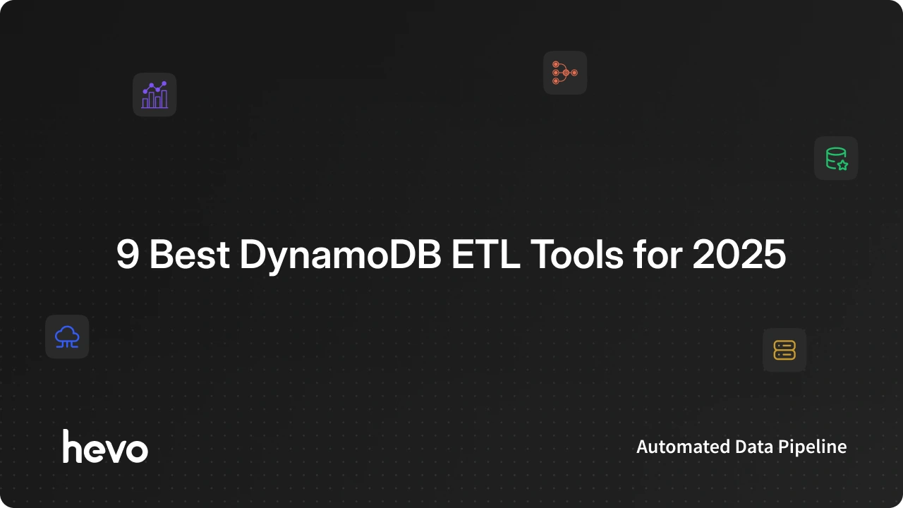 DynamoDB ETL Tools: The 9 Best Options Compared for 2026 