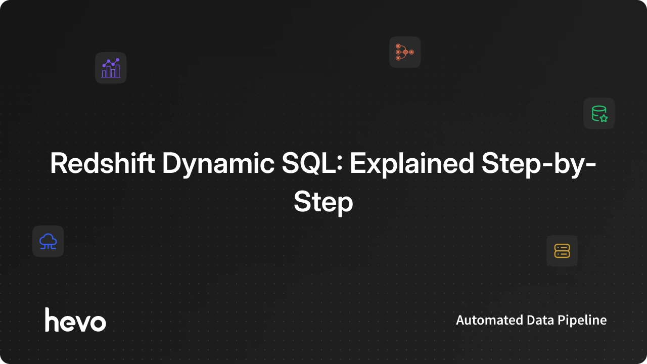 Red Shift Sql Syntax What is Amazon Redshift Dynamic SQL | Hevo