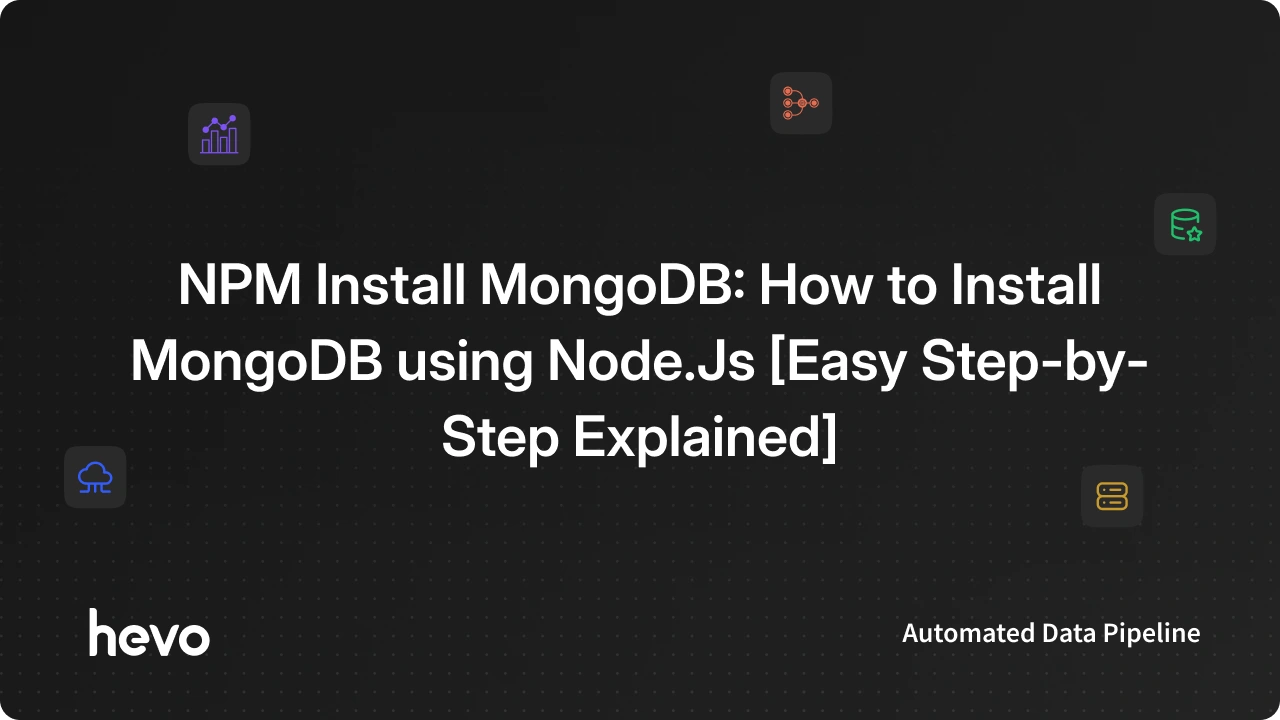 NPM Install MongoDB: How to Install MongoDB using Node.Js