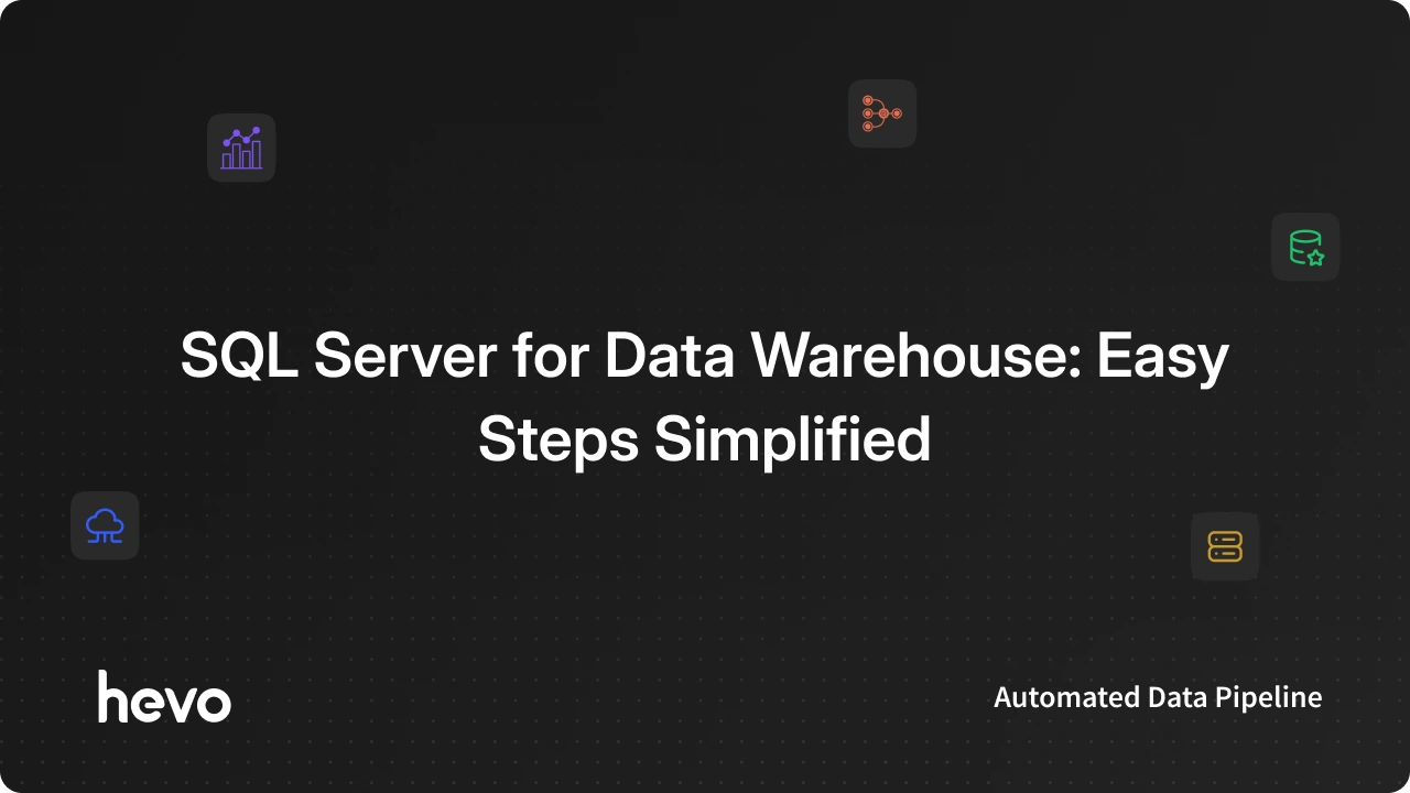 Why Use SQL Server for Data Warehouse Solutions: Explained