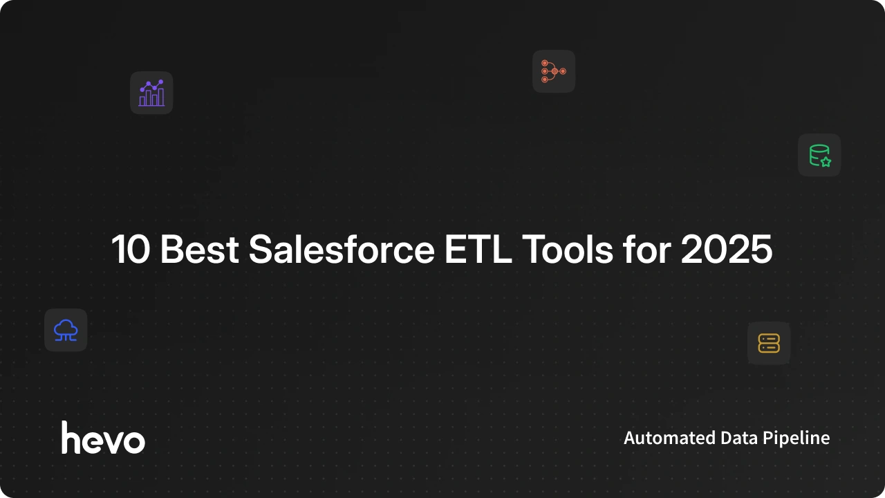 10 Best Salesforce ETL Tools for Fast, Reliable Data Integration in 2026 