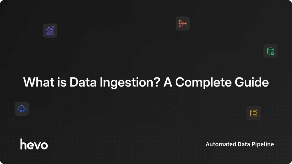 What is Data Ingestion? Easy Explanation