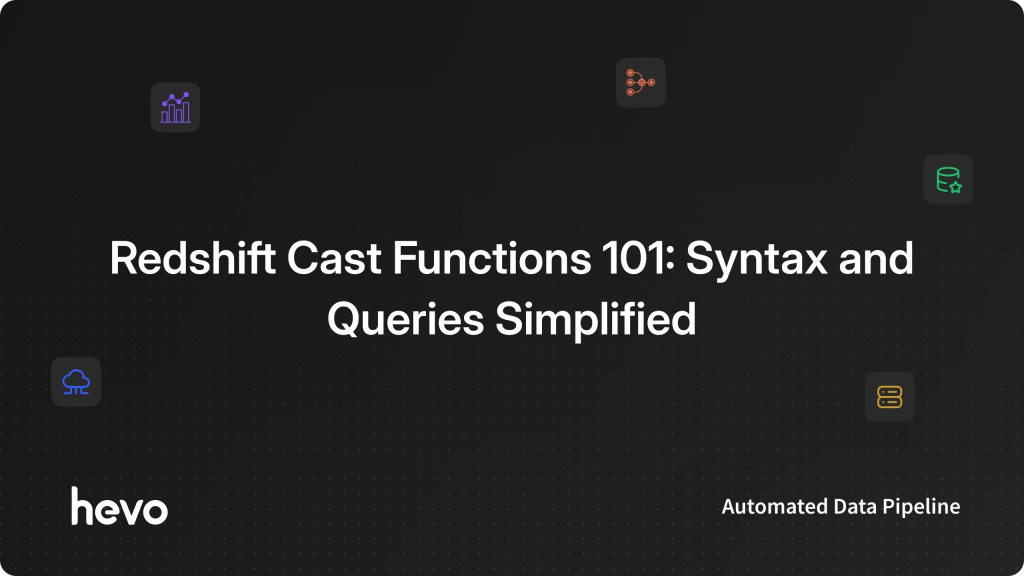 What Are Redshift Cast Functions? Syntax and Queries
