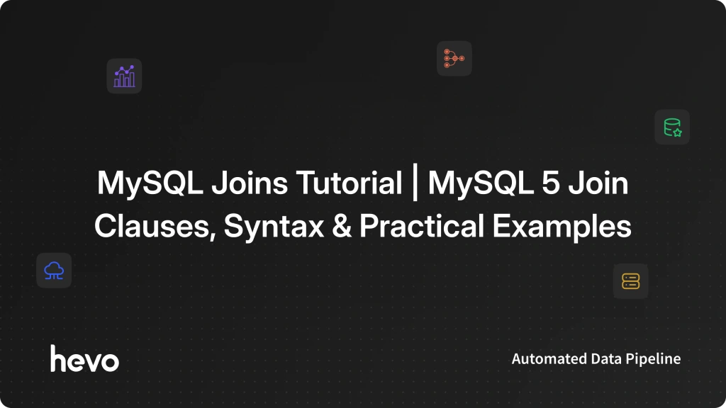 MySQL Joins Tutorial | MySQL 5 Join Clauses, Syntax & Practical Examples
