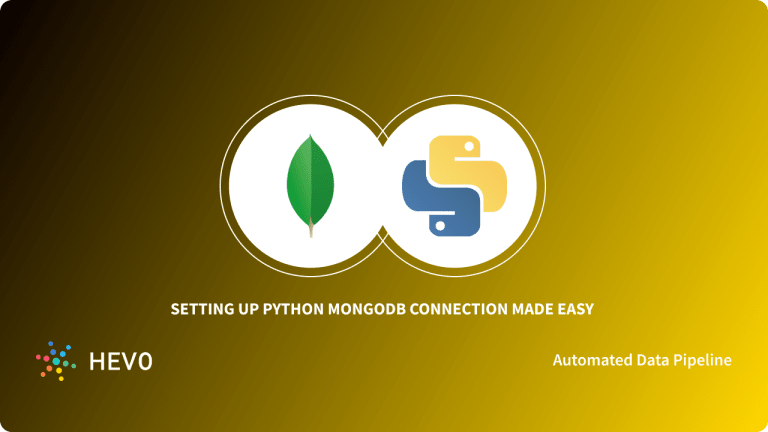How to set up Python MongoDB Connection?: 3 Easy Methods