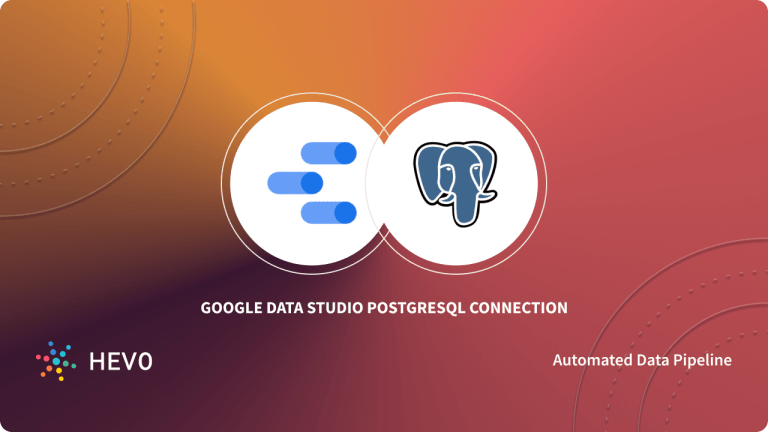 Tag - Data Studio PostgreSQL Connector - Learn | Hevo