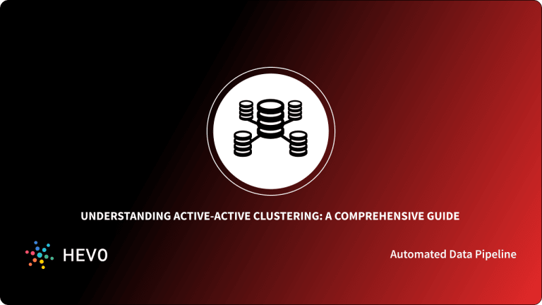 Tag - Active-Passive Clustering - Learn | Hevo