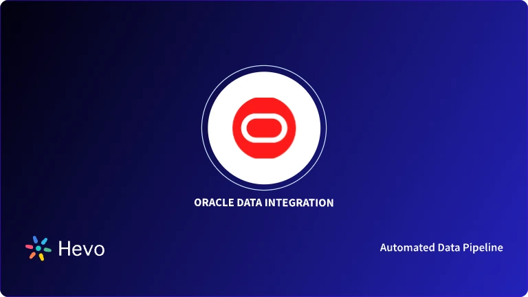 How to Enable Oracle Change Tracking? 2 Easy Methods - Learn | Hevo