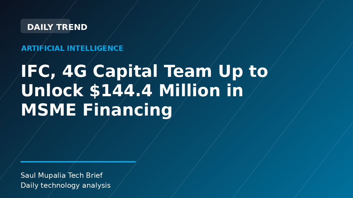 IFC, 4G Capital Team Up to Unlock $144.4 Million in MSME Financing