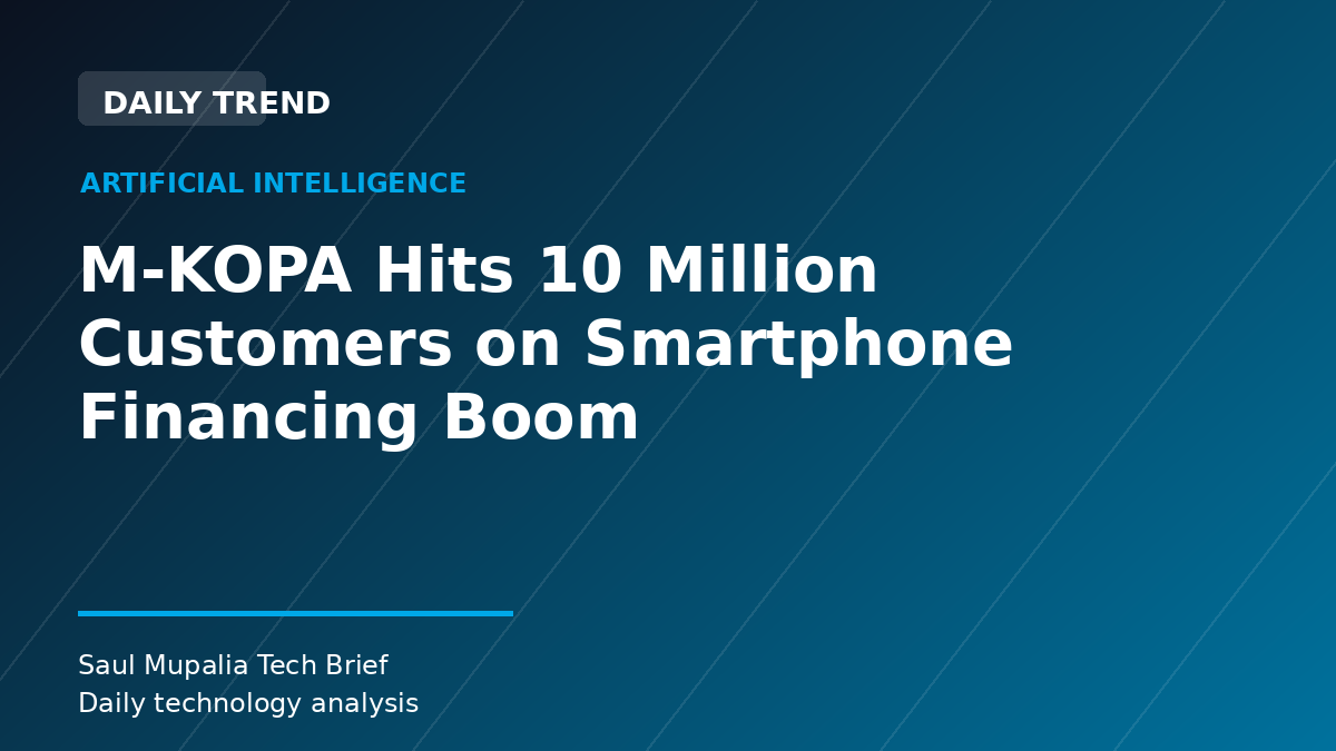 M-KOPA Hits 10 Million Customers on Smartphone Financing Boom
