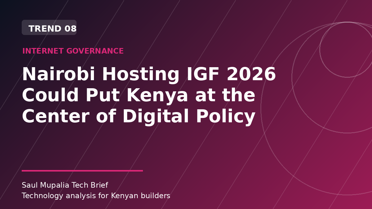 Nairobi Hosting IGF 2026 Could Put Kenya at the Center of Digital Policy