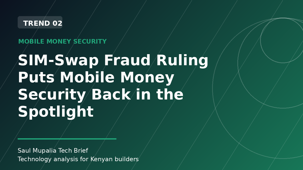 SIM-Swap Fraud Ruling Puts Mobile Money Security Back in the Spotlight
