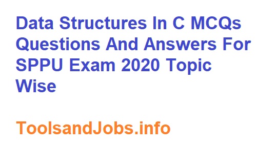 Data Structures In C MCQs Questions And Answers For SPPU Exam 2020 Part ...