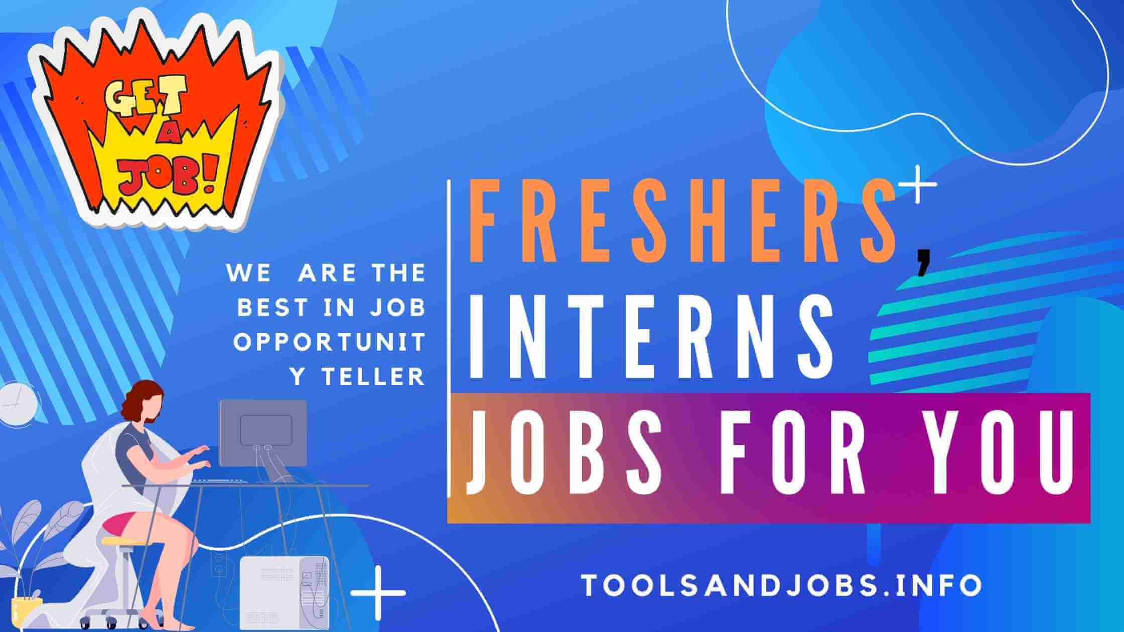 https://res.cloudinary.com/hg6hswtwo/image/upload/v1/media/pics/Freshers_interns_jobs-best_job_site-toolsandjobs_dbqj8r