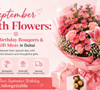September Birth Flowers: Best Birthday Bouquets & Gift Ideas in Dubai