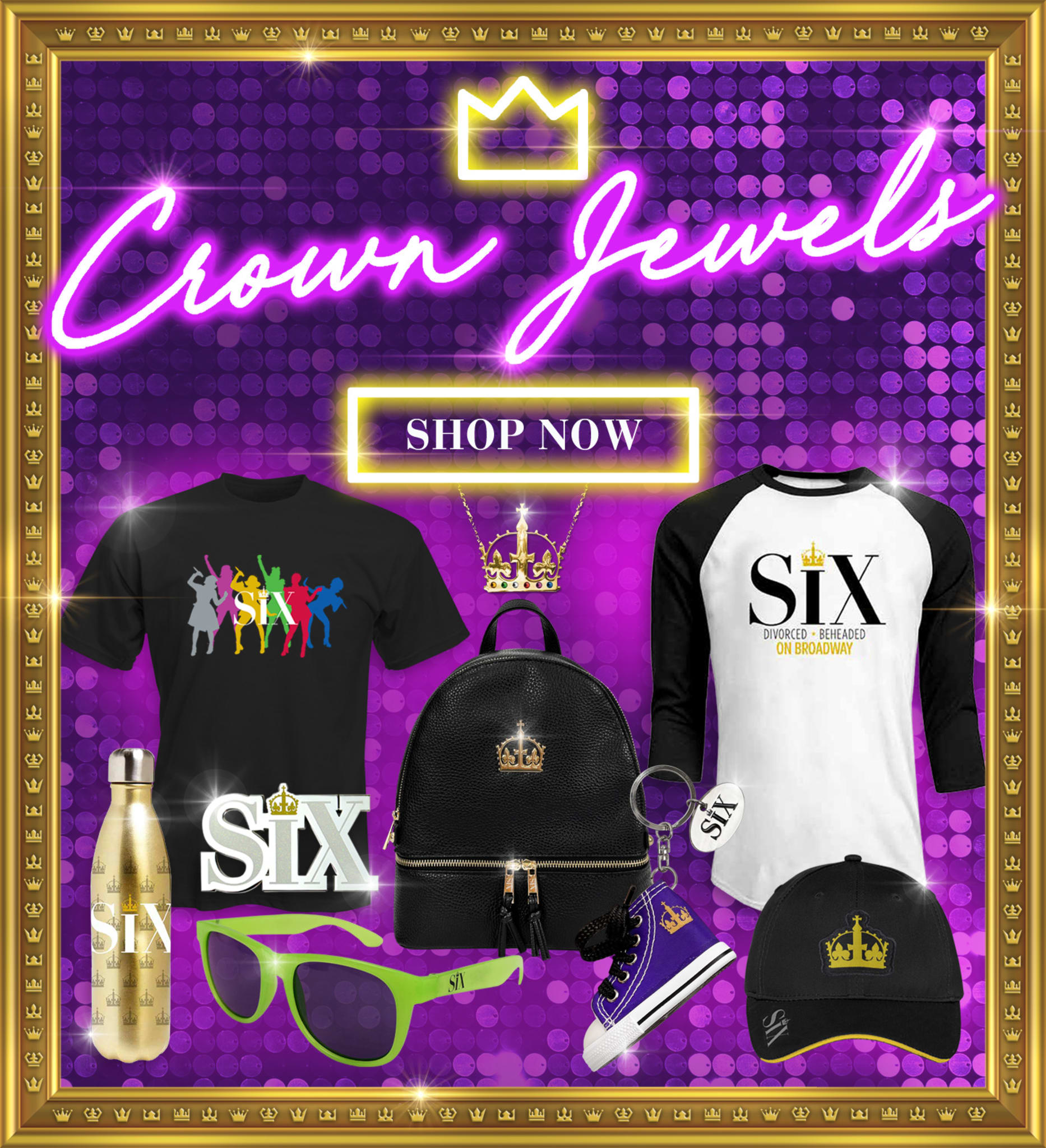 SIX the Musical | Official Broadway Merchandise