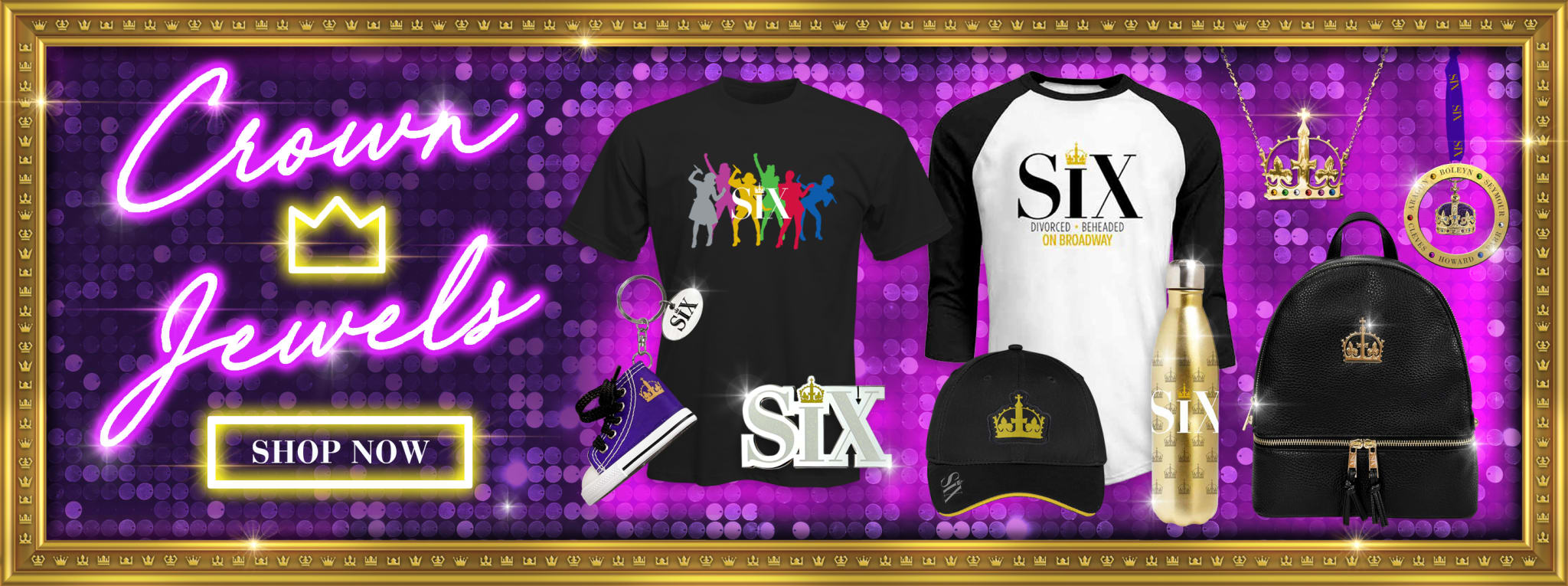 SIX the Musical  Official Broadway Merchandise Store