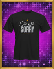 Sorry Not Sorry T-Shirt | SIX THE MUSICAL