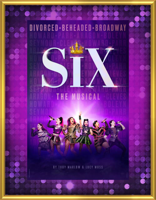 Window Card - Broadway | SIX THE MUSICAL