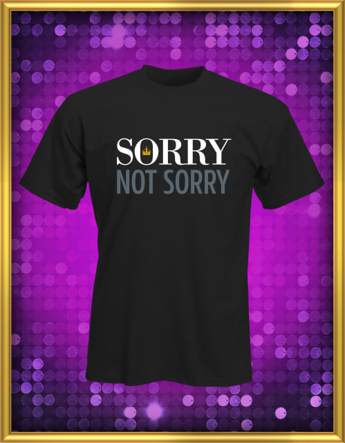 Sorry Not Sorry T-Shirt - Relaxed