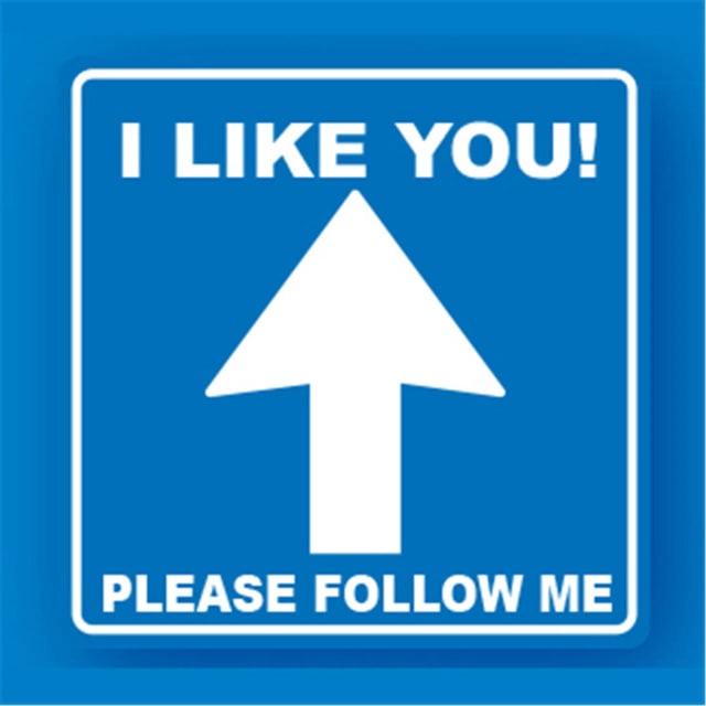 MIKO TRAFFIC SIGNS I LIKE YOU PLSE FOLLOW ME