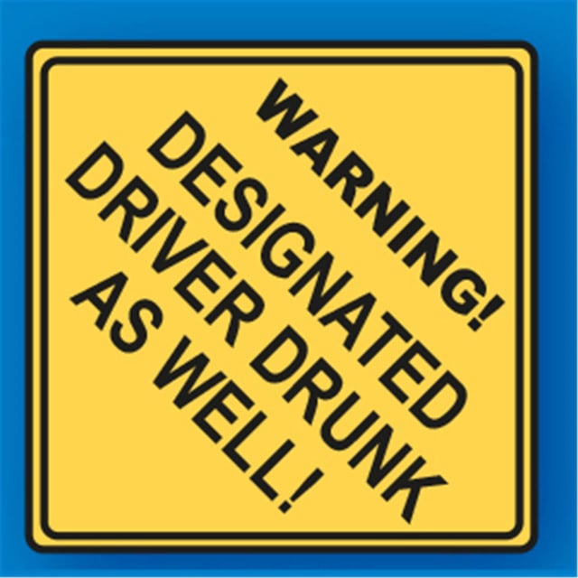 MIKO TRAF SIGN WARN DESIGN DRVR DRUNK AS WELL