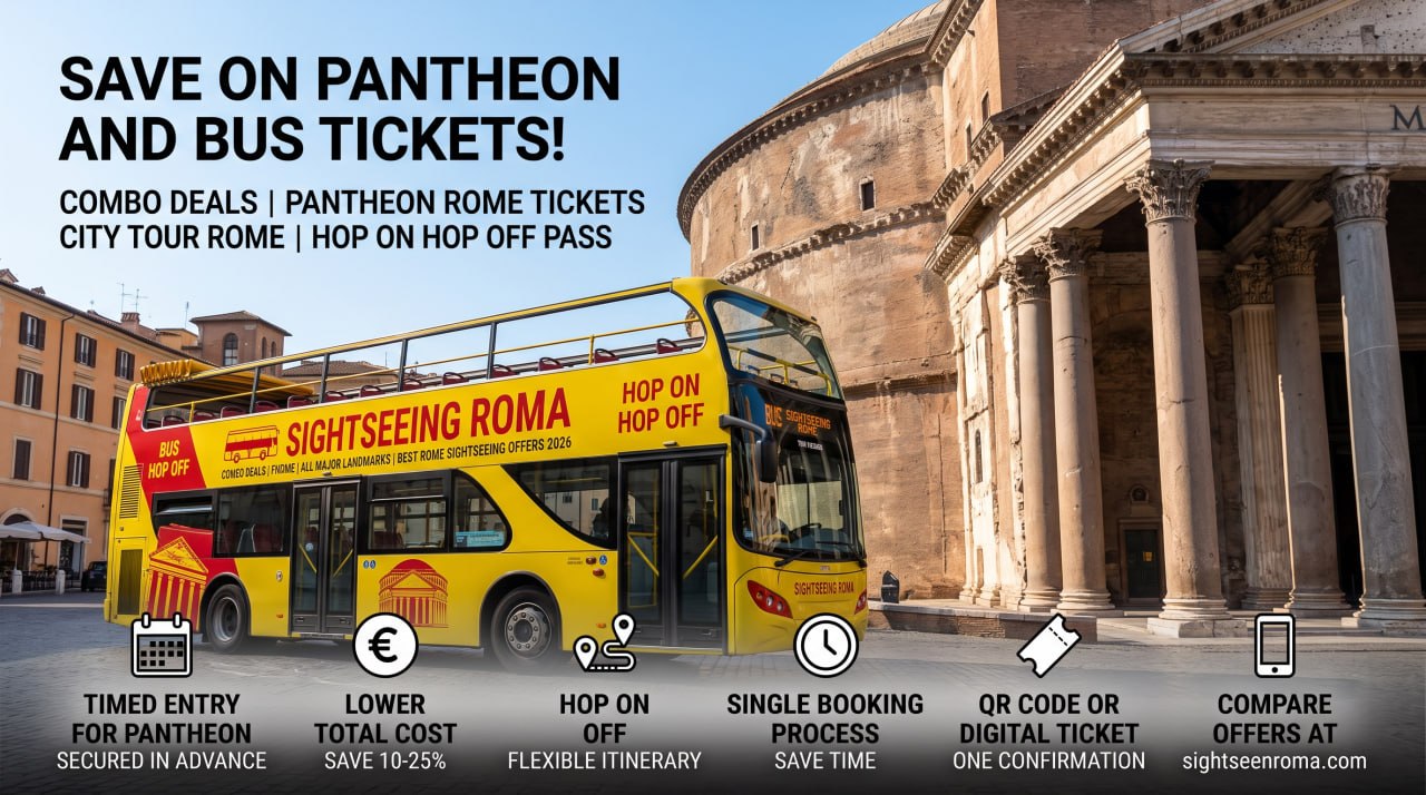 Best Rome Sightseeing Offers: How to Save on Pantheon and Bus Tickets in 2026
