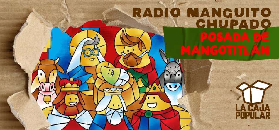 Posada de Mangotitlan (Radio Manguito Chupado)