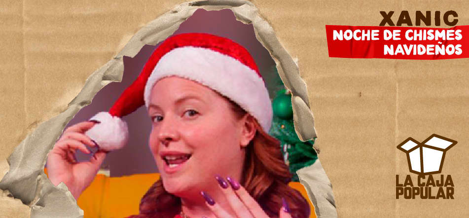Noche De Chismes Navideños (Xanic) 