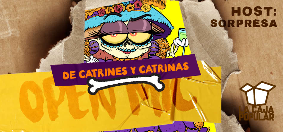 Open Mic de Catrines y Catrinas 
