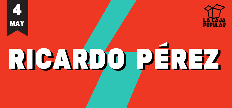 Ricardo Pérez (Sábado 3:00 pm) 