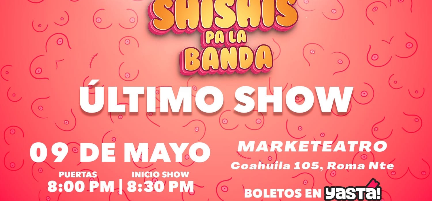 Shishis pa la Banda "Ultimo Show"