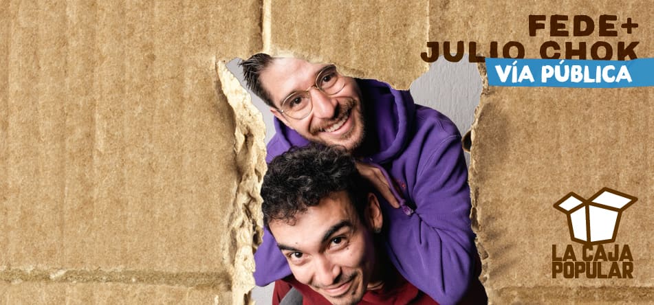 Vía Pública (Julio Chok+Fede)