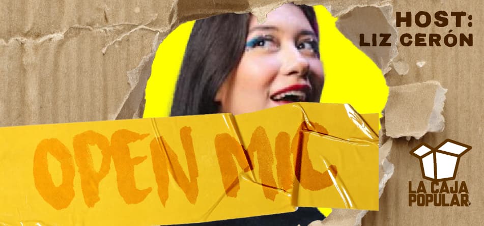 Open Mic con Liz Cerón 