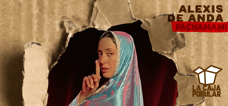 Pachamami (Alexis De Anda)