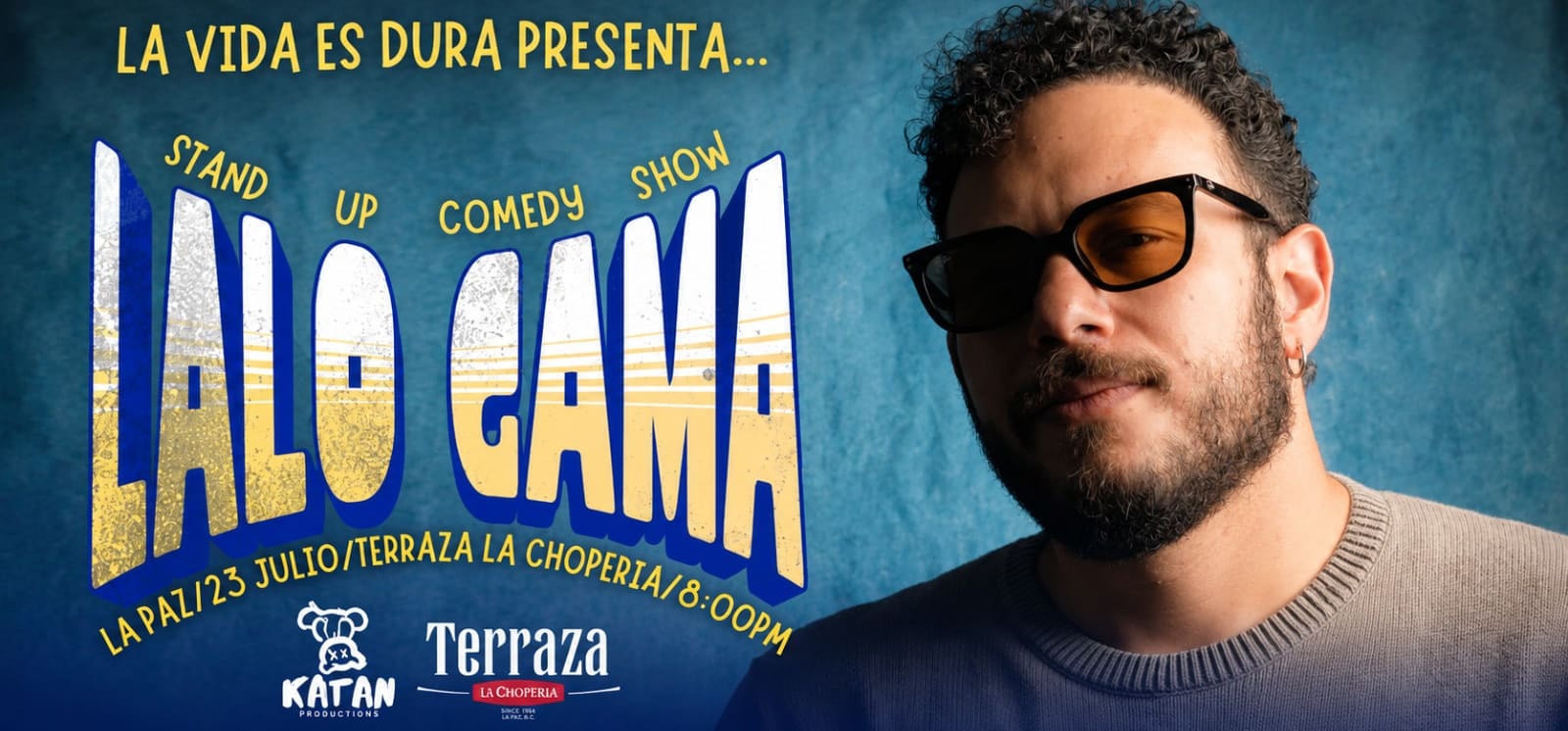 LALO GAMA LA PAZ BCS. STAND UP COMEDY.