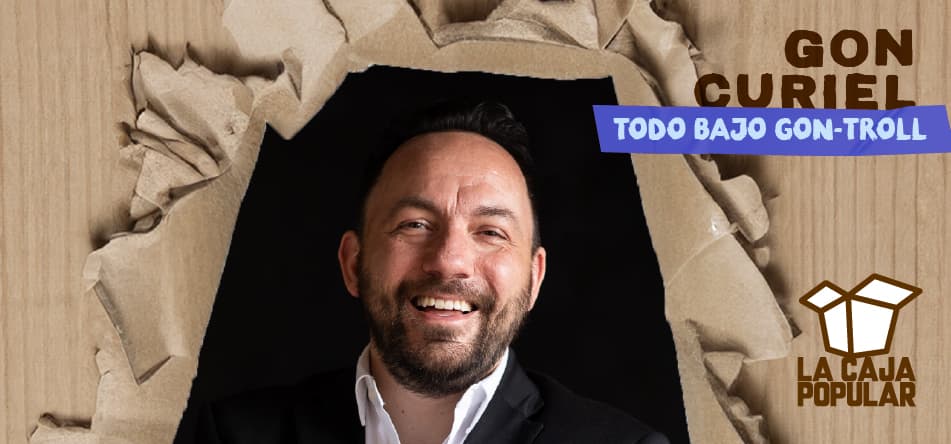Todo bajo Gon-Troll (Gon Curiel)