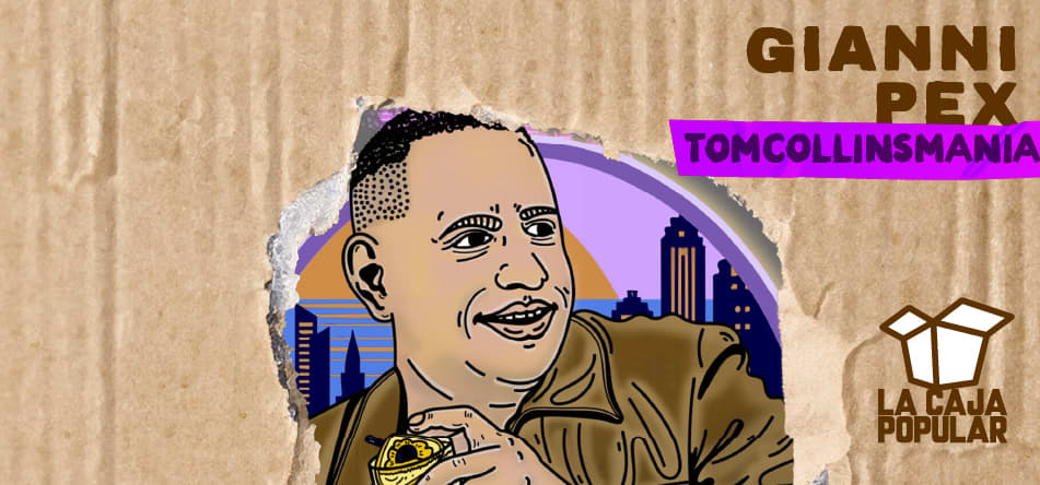 Tomcollinsmanía (Gianni Pex)